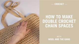 How to make double crochet chain spaces