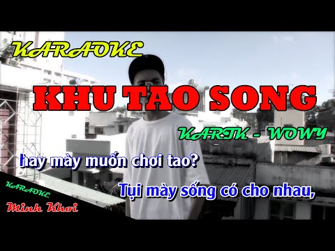 BEAT CHUẨN - Karaoke Khu Tao Song Wowy - Karik - By Khoi