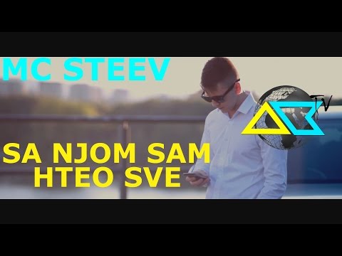 MC Steev - Sa Njom Sam Hteo Sve [Produced By Bronx]