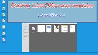 Starting LibreOffice 6.4 and its modules, under Windows 10