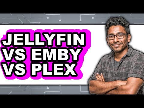 Jellyfin vs Emby vs Plex - 2025 Comparison