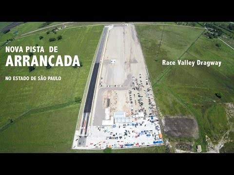 NOVA PISTA DE ARRANCADA - Race Valley Dragway -Tremembé - SP - 201m