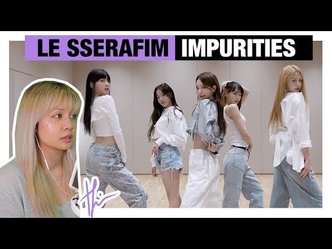 A RETIRED DANCER'S POV— LE SSERAFIM "Impurities" Dance Practice