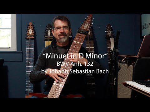 Minuet in D Minor, J.S. Bach, on the Chapman Stick