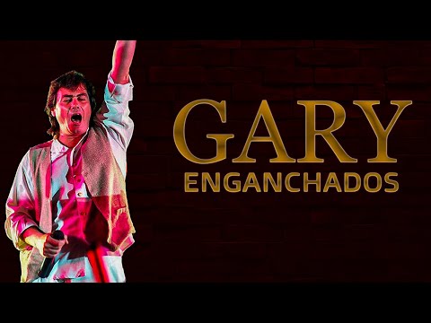 GARY ENGANCHADOS / EXITOS