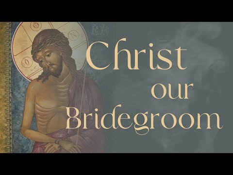 Christ our Bridegroom