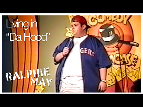 Ralphie May on Living in "Da Hood"