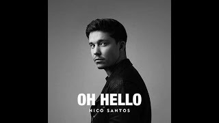 Nico Santos - Oh Hello LYRICS