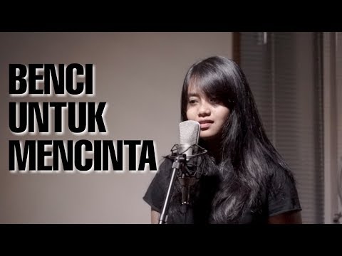 BENCI UNTUK MENCINTA - NAIF (Cover) by Hanin Dhiya