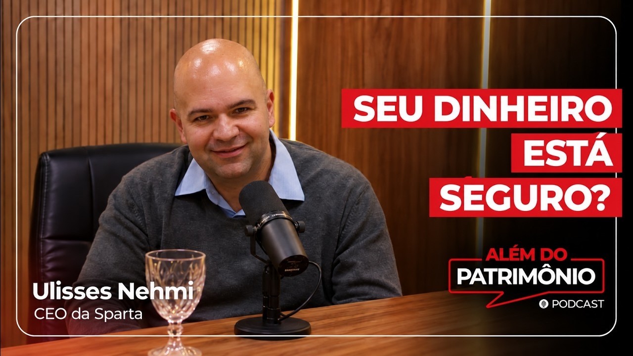 Como PROTEGER seu patrimônio em um mercado de juros altos | Além do Patrimônio #14