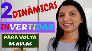 2 DINÂMICAS SUPER DIVERTIDAS PARA A VOLTA AS AULAS - Professor em Sala
