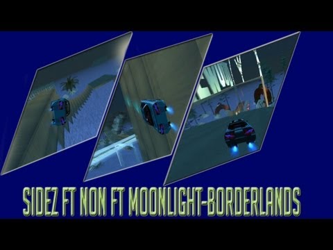 Sidez ft NoN ft Moonlight-BORDERLANDS