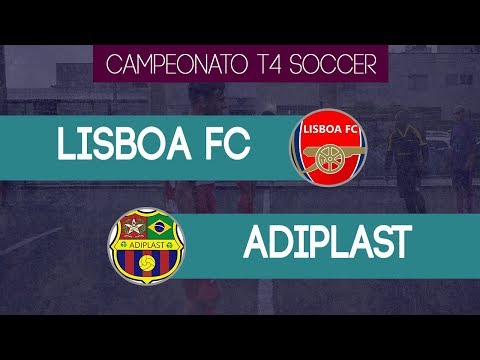 Final - Campeonato T4 Soccer - Lisboa FC x Adiplast