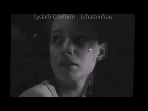 Lyciarh Conform - Schattenfrau (Official Video)