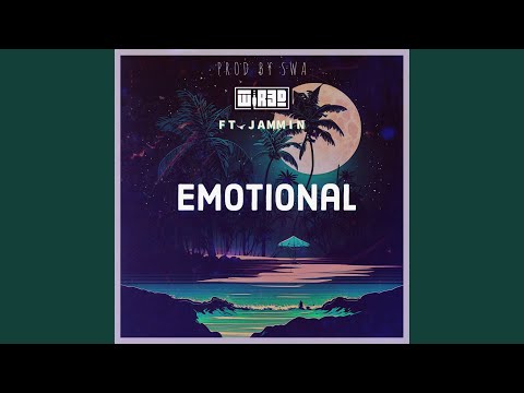 Emotional (feat. Jammin)
