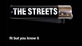 The Streets Fit but You know It