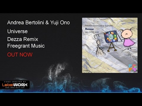 Andrea Bertolini & Yuji Ono - Universe (Dezza Remix)