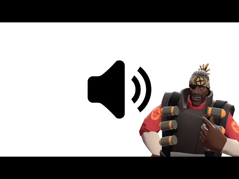 "I'm drunk- you don't have an excuse!" (Demoman Voice Lines)