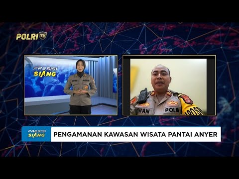 LIVE - KAPOLSEK ANYER CILEGON IPTU IWAN SOFYAN, PENGAMANAN WISATA PANTAI ANYER