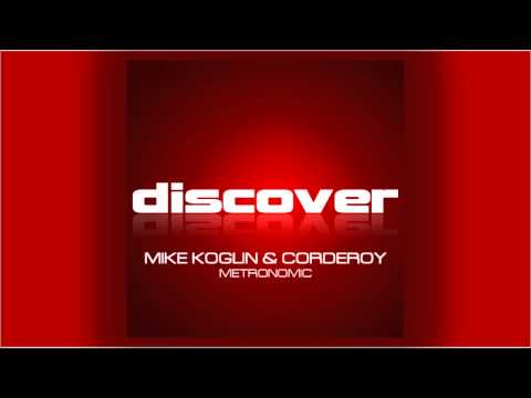 Mike Koglin & Corderoy - Metronomic