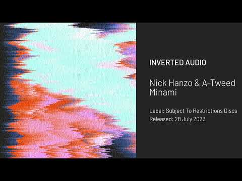 Nick Hanzo & A-Tweed - Minami [Subject To Restrictions Discs]