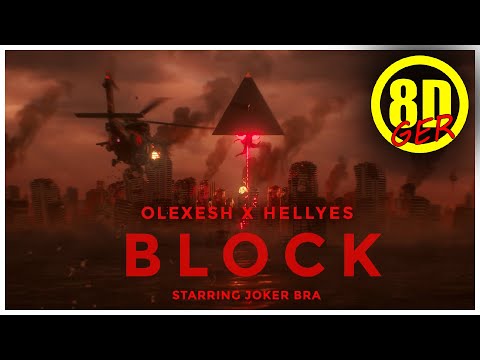 Olexesh & Joker Bra & Hell Yes - Block [8D 🎧]