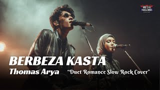 Download lagu Berbeza Kasta - Thomas Arya 'Duet Version' (AI Cover Slow Rock Vibes) mp3
