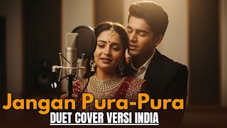 Download lagu JANGAN PURA PURA-VERSION INDIA(Cover) mp3
