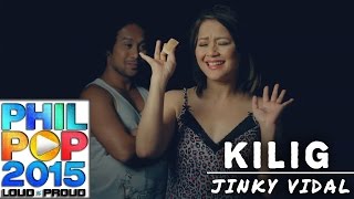 Jinky Vidal — Kilig [Official Music Video] PHILPOP 2015