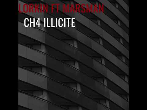 Marsman x Lorkin - CH4 ILLICITE