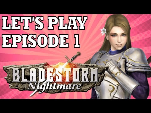 Bladestorm | Let's Play #1 | This isn't a Warriors game