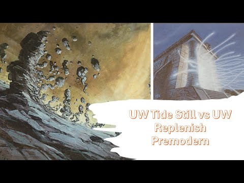 UW Tide Control vs UW Replenish - Premodern - #premodernmtg  - August Monthly