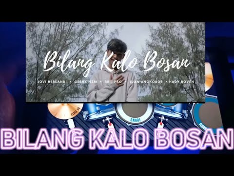 BILANG KALO BOSAN | JOVI HERLANDI X GERRY NZM X JUAN ANGKOBOS X RR PRO X HADY BOVEN