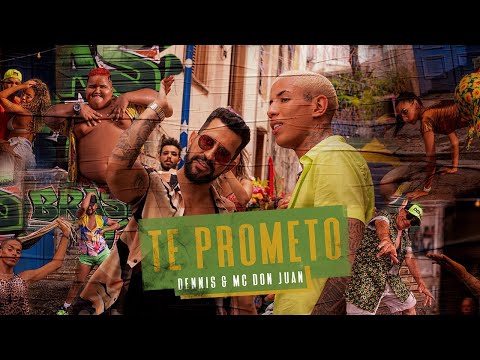 Dennis & MC Don Juan - Te Prometo (Clipe Oficial)