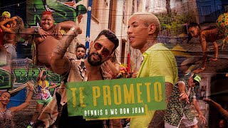 Dennis & MC Don Juan - Te Prometo (Clipe Oficial) Dennis & MC Don Juan - Te Prometo (Clipe Oficial)