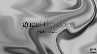 Download lagu dj bax - gucci flip flops (TikTok Version) mp3