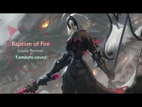Baptism of Fire [Louise Penman CliqTrack remix | Tamashi Cover]