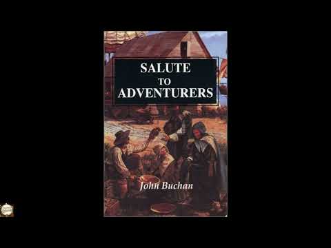 Salute to Adventurers by John Buchan — free full audiobook