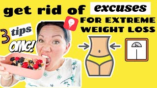 3 TIPS: How to get rid of excuses for WEIGHT LOSS! Talk back to your inner Sabotager and lose weight