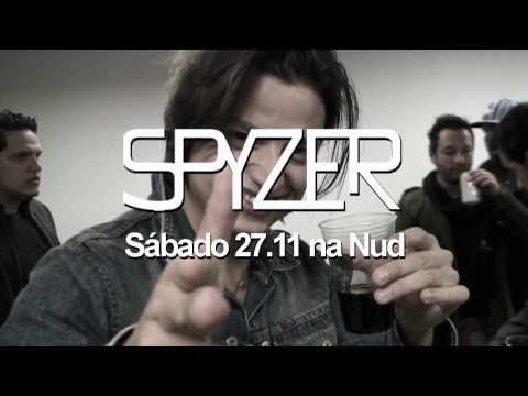 Hoje!! Spyzer na Nud. Imperdível!