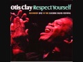 Otis Clay- I Can Take You To Heaven Tonight