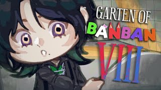 【Garten of Banban 8】 Why So Blue? 【NIJISANJI EN | Zeal Ginjoka】