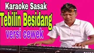 Download lagu Terbaru 2023~Karaoke Sasak' Tebilin Besidang' Karya Amaq Agung Nada Cewek Cover Musik Keyboard mp3 Download lagu Terbaru 2023~Karaoke Sasak' Tebilin Besidang' Karya Amaq Agung Nada Cewek Cover Musik Keyboard mp3