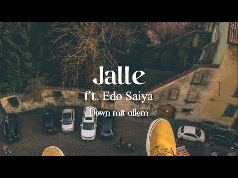 Jalle feat. Edo Saiya - Down mit allem (prod. 808 Maniac)
