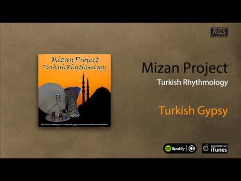 Mizan Project / Turkish Rhythmology - Turkish Gypsy