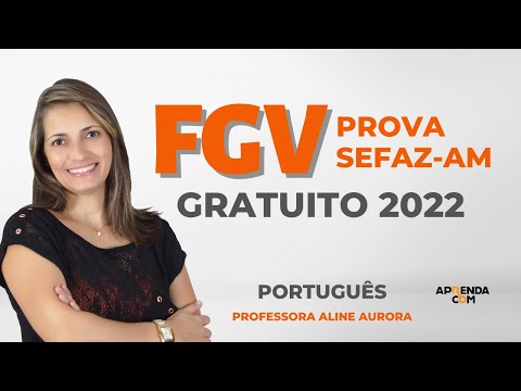 Correção prova SEFAZ-AM (2022) - Português - Professora Aline Aurora