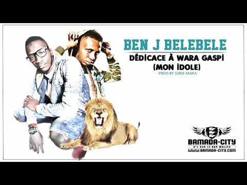 BEN J BELEBELE - DÉDICACE À WARA GASPI (MON IDOLE)