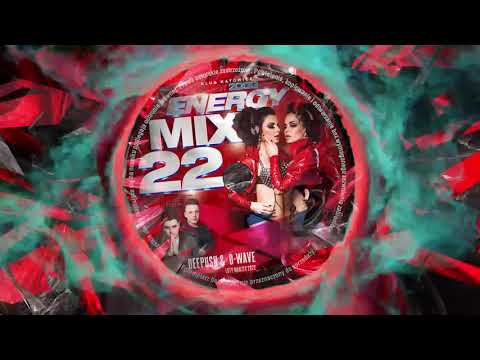 ENERGY MIX KATOWICE VOL. 22 mix by DEEPUSH & D-WAVE!