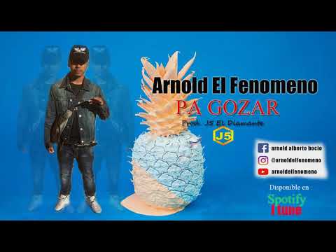 Arnold el fenómeno- Pa Gozar