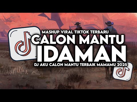 DJ CALON MANTU IDAMAN SLOW VIRAL TIKTOK FULL SONG MAMAN FVNDY 2025